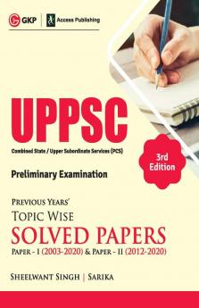 UPPSC 2021: Previous Years Topic Wise Solved Papers 3e - Paper I (2003-2020)