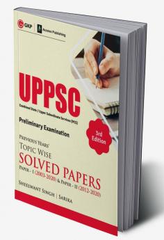 UPPSC 2021: Previous Years Topic Wise Solved Papers 3e - Paper I (2003-2020)
