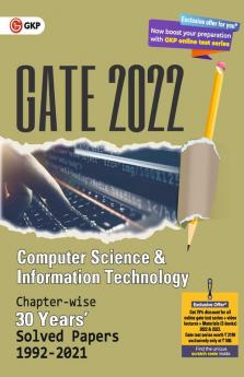 GATE 2022 Computer Science and Information Technology - 30 years Chapter wise Solved Papers (1992-2021).