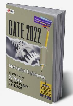 GATE 2022 Mechanical Engineering - 26 Years Chapter-wise Solved Papers (1996-2021)