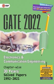 GATE 2022 Electronics & Communication Engineering - 30 Years Chapter-wise Solved Papers (1992-2021)