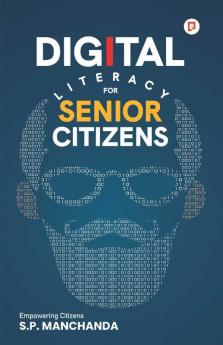 Digital Literacy for Senior Citizens