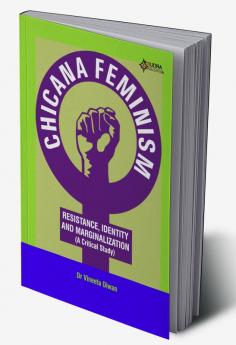 CHICHANA FEMINISM I