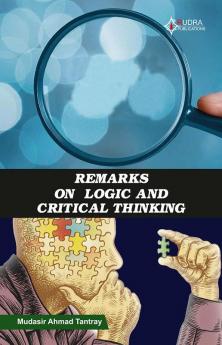 Remarks On Logic And
Critical Thinking