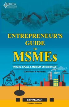 GUIDE TO MSMEs (Micro Small & Medium Enterprises)