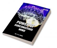 POWER OF SUBCONCIOUS MIND