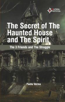 The Secret of the Haunted House and The Spirit