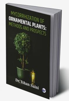 MYCORRHIZATION OF ORNAMENTAL PLANTS