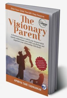 The Visionary Parent