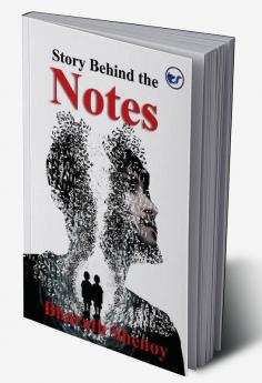 Story Behind the Notes