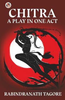 Chitra a Play in One Act