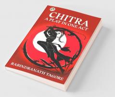 Chitra a Play in One Act