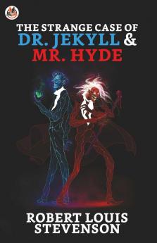 The Strange Case Of Dr. Jekyll And Mr. Hyde