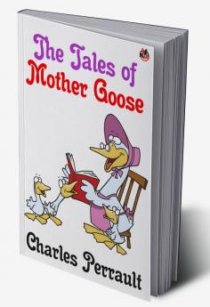 The Tales of Mother Goose