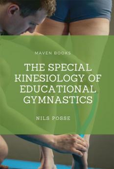 The Special Kinesiology of Educational Gymnastics