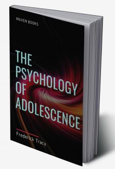 THE PSYCHOLOGY OF ADOLESCENCE