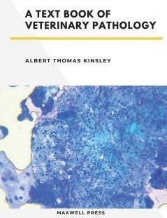 A TextBook of Veterinary Pathology