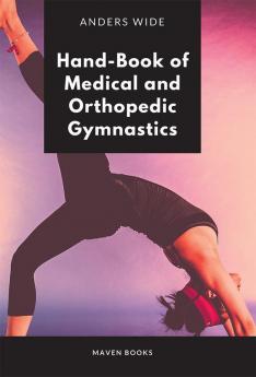 HandBook of Medical and Orthopedic Gymnastics