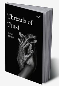 Threads Of Trust