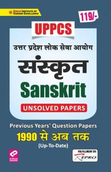 UPPCS Sanskrit (Unsolved Papers) Previous Years Question Papers 1990 - Up To Date