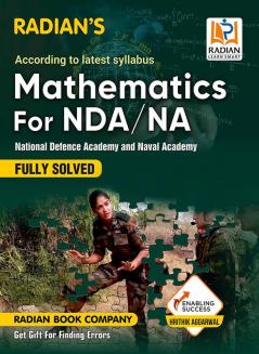 Mathematics for NDA/NA (National Defence Academy & Naval Academy) Fully Solved Guide Book for Entrance Exam 2023 in English