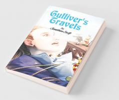 Gulliver's Travels: Adventures of Gulliver in the Lands of Lilliput by Jonathan Swift