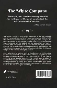 The White Company: A Historical fiction of bravery knighthood and love in times of battle