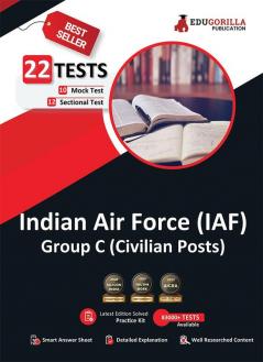 Indian Air Force (IAF) Group C (Civilian Posts) Book 2023 (English Edition) - 10 Full Length Mock Tests and 12 Sectional Tests (1300 Solved Questions) with Free Access to Online Tests