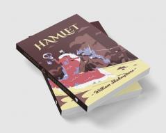 Hamlet: A Shakespearean play of revenge hatred and Secrets