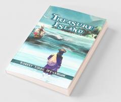 Treasure Island: The Adventure of Jim Hawkins & the Pirates by Robert Louis Stevenson.
