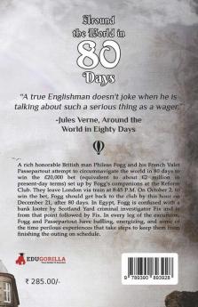 Around the World in 80 Days: The Adventures of Phileas Fogg of the world in just 80 days by Jules Gabriel Verne