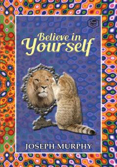 Believe in Yourself