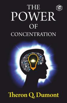 The Power of Concentration