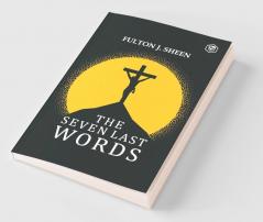 The Seven Last Words