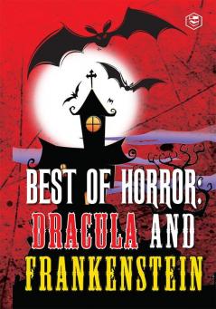 Best Of Horror : Dracula And Frankenstein