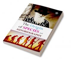 Best of Charles Darwin: The Origin of Species & Autobiography