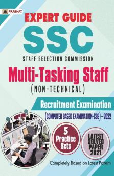 Expert Guide SSC Staff Selection Commission Multi-tasking Staff (Non-Technical) Recruitment Examination (Computer Based Examination-CBE) 2022