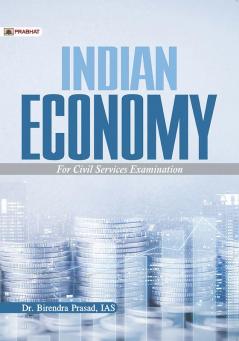 Indian Economy for Civil Services and other Competitive Examinations