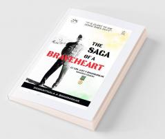 The Saga of a Braveheart
