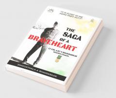 The Saga of a Braveheart