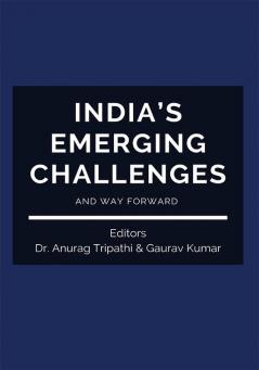 India's Emerging Challenges and Way Forward