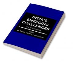 India's Emerging Challenges and Way Forward