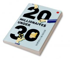 20 MILLIONAIRES UNDER 30 (PB)