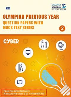 Olympiad Previous Year Question Papers and Mock Test Series For Class 2 - Cyber [7 Years] [2016-2019 & 2021-2023]