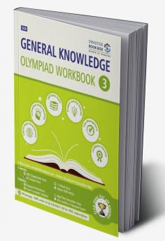 General Knowledge Olympiad Workbook - Class 3