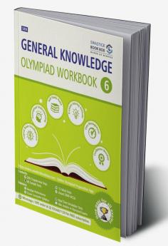 General Knowledge Olympiad Workbook - Class 6