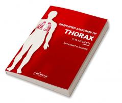 SIMPLIFIED ANATOMY OF THORAX FOR STUDENTS