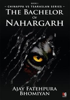 The Bachelor of Nahargarh