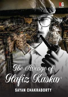 The Avenge of Hafiz Kaskar