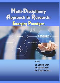 Multi-Disciplinary Approach to Research: Emerging Paradigms